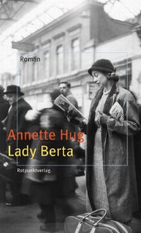 Enlarge image Cover: Lady Berta - Rotpunktverlag