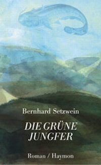Abbildung von: Die grüne Jungfer - Haymon Verlag