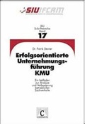 Cover: Erfolgsorientierte Unternehmungsf&uuml;hrung KMU - Cosmos-Verlag