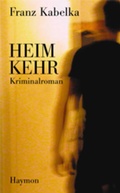 Cover: Heimkehr - Haymon Verlag