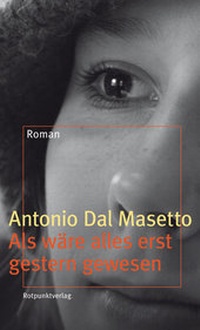 Abbildung von: Als wäre alles erst gestern gewesen - Rotpunktverlag
