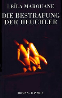 Abbildung von: Die Bestrafung der Heuchler - Haymon Verlag