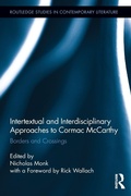 Cover: Intertextual and Interdisciplinary Approaches to Cormac McCarthy - Routledge