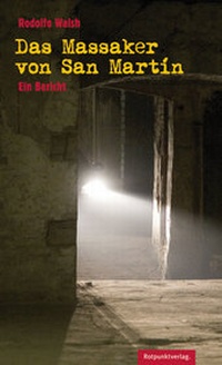 Abbildung von: Das Massaker von San Martín - Rotpunktverlag