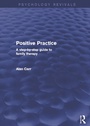 Cover: Positive Practice (Psychology Revivals) - Routledge