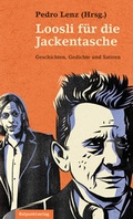 Cover: Loosli f&uuml;r die Jackentasche - Rotpunktverlag