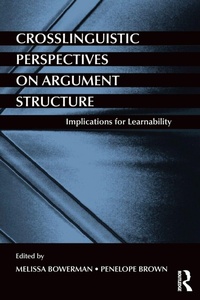 Enlarge image Cover: Crosslinguistic Perspectives on Argument Structure - Routledge