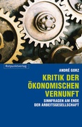 Cover: Kritik der &ouml;konomischen Vernunft - Rotpunktverlag