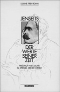 Cover: Jenseits der Werte seiner Zeit. Friedrich Nietzsche im Spiegel seiner Werke - DAIMON