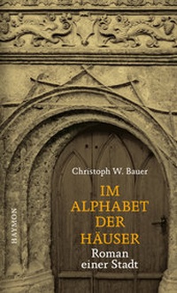 Abbildung von: Im Alphabet der Häuser - Haymon Verlag