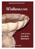 Cover: Weihwasser und andere christliche Heilmittel - Mediatrix