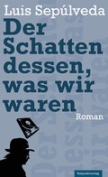Cover: Der Schatten dessen, was wir waren - Rotpunktverlag