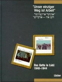 Enlarge image Cover: Unser einziger Weg ist Arbeit - Löcker Verlag