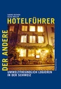 Cover: Der andere Hotelführer - Rotpunktverlag
