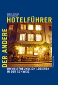 Cover: Der andere Hotelf&uuml;hrer - Rotpunktverlag