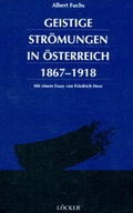 Cover: Geistige Str&ouml;mungen in &Ouml;sterreich 1867-1918 - L&ouml;cker Verlag