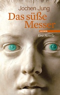 Cover: Das s&uuml;&szlig;e Messer - Haymon Verlag