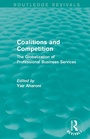 Cover: Coalitions and Competition (Routledge Revivals) - Routledge