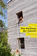 Cover: Das Holzhaus der Zukunft - Rotpunktverlag