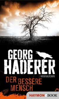 Abbildung von: Der bessere Mensch - Haymon Verlag