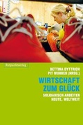 Cover: Wirtschaft zum Gl&uuml;ck - Rotpunktverlag