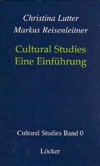 Abbildung von: Cultural Studies - Eine Einführung - Löcker Verlag