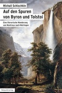 Abbildung von: Auf den Spuren von Byron und Tolstoi - Rotpunktverlag