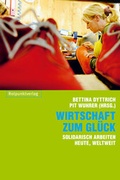 Cover: Wirtschaft zum Gl&uuml;ck - Rotpunktverlag