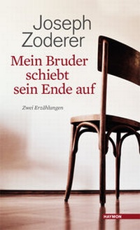 Abbildung von: Mein Bruder schiebt sein Ende auf - Haymon Verlag
