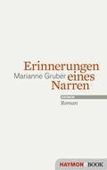 Cover: Erinnerungen eines Narren - Haymon Verlag