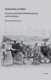 Enlarge image Cover: Tschechen in Wien - Löcker Verlag