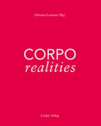 Enlarge image Cover: Corporealities - Löcker Verlag