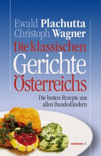 Abbildung von: Die klassischen Gerichte Österreichs - Haymon Verlag