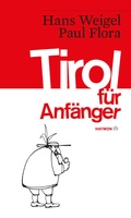 Cover: Tirol f&uuml;r Anf&auml;nger - Haymon Verlag