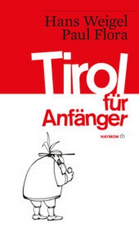 Abbildung von: Tirol für Anfänger - Haymon Verlag