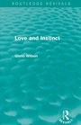 Cover: Love and Instinct (Routledge Revivals) - Routledge