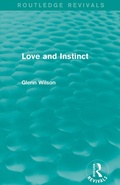 Cover: Love and Instinct (Routledge Revivals) - Routledge
