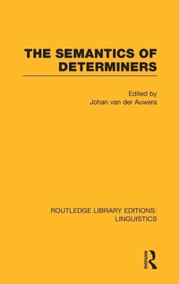 Enlarge image Cover: The Semantics of Determiners (RLE Linguistics B: Grammar) - Routledge