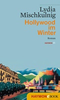 Cover: Hollywood im Winter - Haymon Verlag