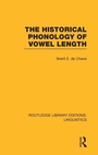 Cover: The Historical Phonology of Vowel Length (RLE Linguistics C: Applied Linguistics) - Routledge