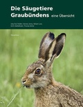 Cover: Die S&auml;ugetiere Graub&uuml;ndens - B&uuml;ndner Monatsblatt Verlag Desertina