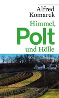 Cover: Himmel, Polt und H&ouml;lle - Haymon Verlag