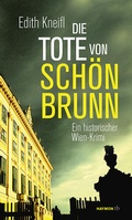 Cover: Die Tote von Sch&ouml;nbrunn - Haymon Verlag
