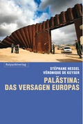 Cover: Pal&auml;stina: das Versagen Europas - Rotpunktverlag