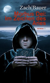 Abbildung von: Morbus Dei: Im Zeichen des Aries - Haymon Verlag
