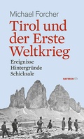 Cover: Tirol und der Erste Weltkrieg - Haymon Verlag