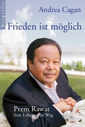 Cover: Frieden ist m&ouml;glich - Prem Rawat: Sein Leben, sein Weg - Albatros Verlag Wien