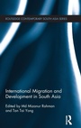 Cover: International Migration and Development in South Asia - Routledge