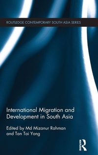 Enlarge image Cover: International Migration and Development in South Asia - Routledge
