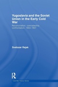 Cover: Yugoslavia and the Soviet Union in the Early Cold War - Routledge
